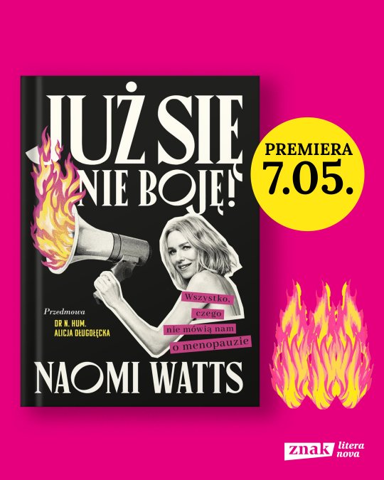 Kulczyk Foundation wspiera odważny głos Naomi Watts o menopauzie